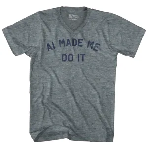 AI Made Me Do It Adult Tri-Blend V-neck T-shirt