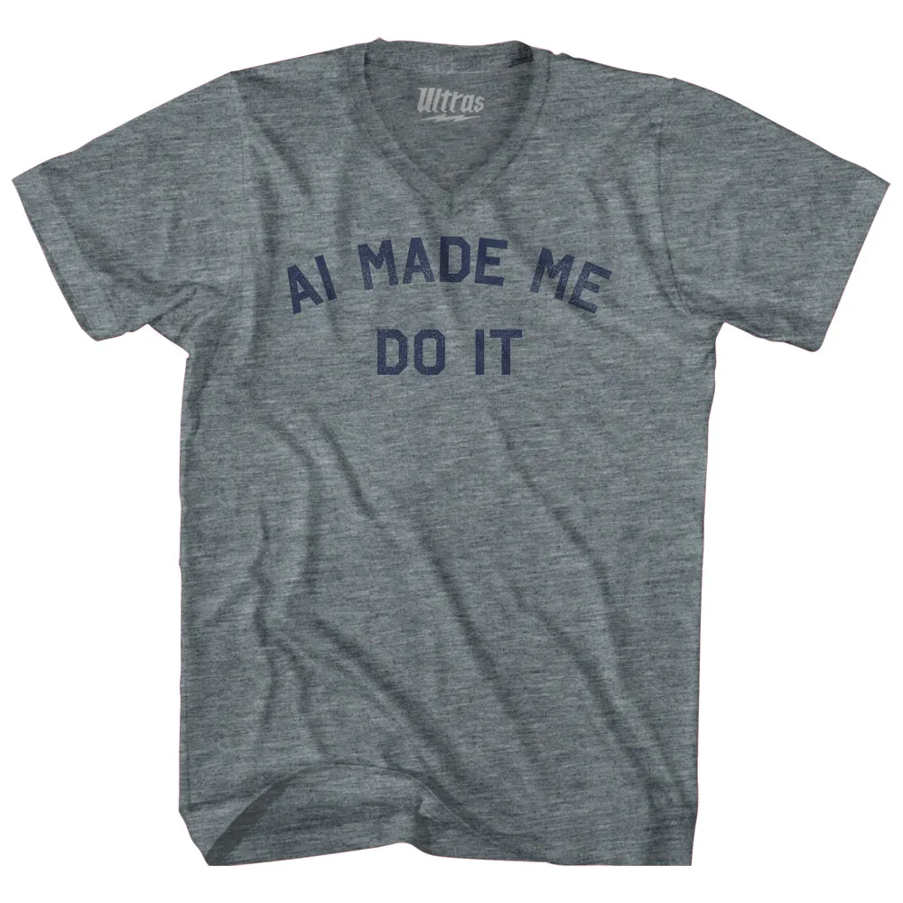 AI Made Me Do It Adult Tri-Blend V-neck T-shirt