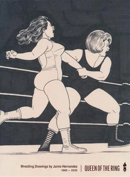 Queen of the Ring by Jamie Hernandez HC