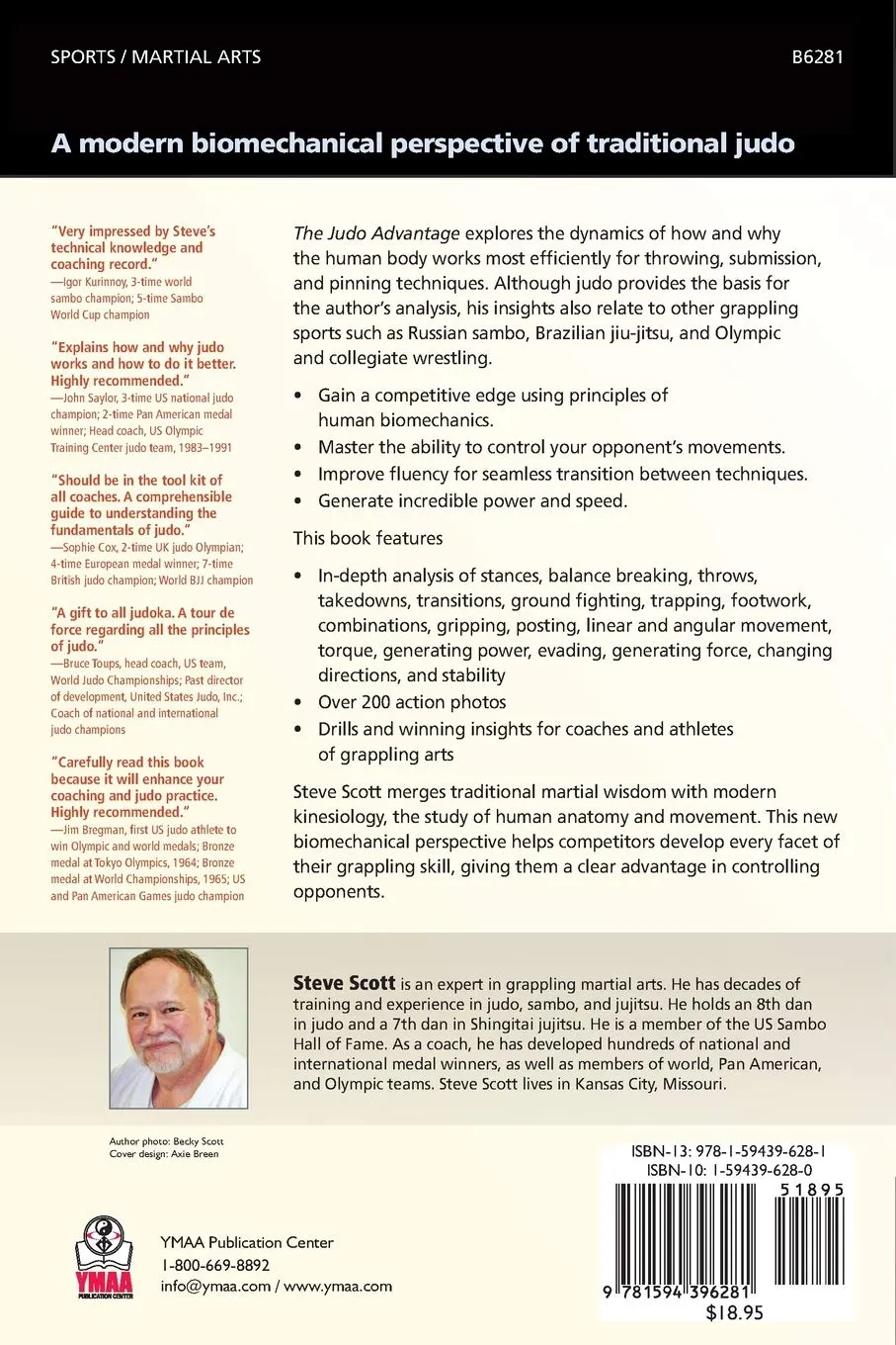 The Judo Advantage: Controlling Movement with Modern Kinesiology. For All Grappling Styles Book by Steve Scott